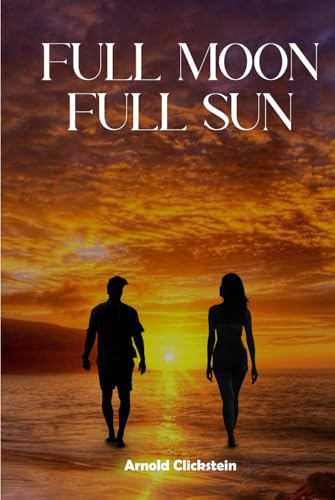 Full Moon, Full Sun von Independently published