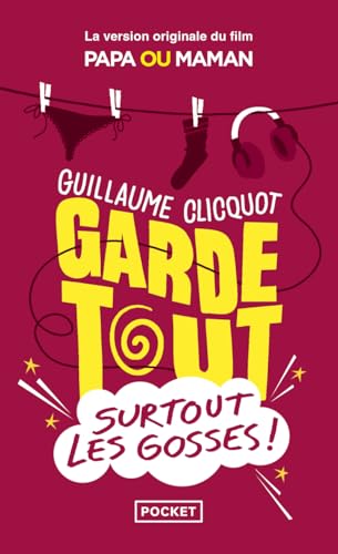 Garde tout, surtout les gosses ! von POCKET