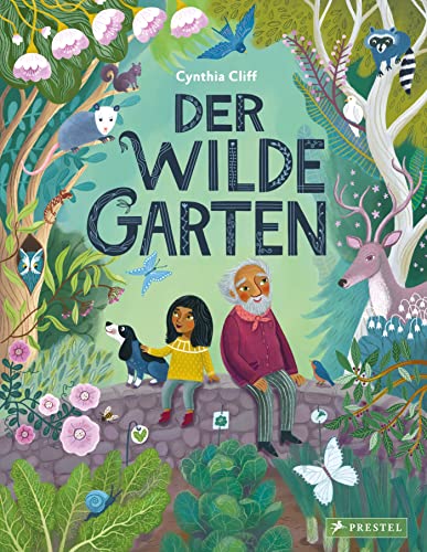 Der wilde Garten: für Kinder ab 4 Jahren