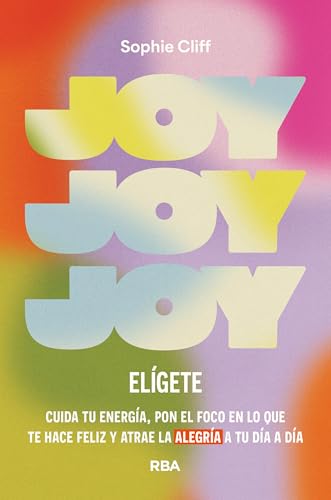 Joy: elígete von RBA Libros
