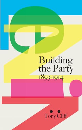 Lenin: Building The Party 1893-1914 von Bookmarks Publications