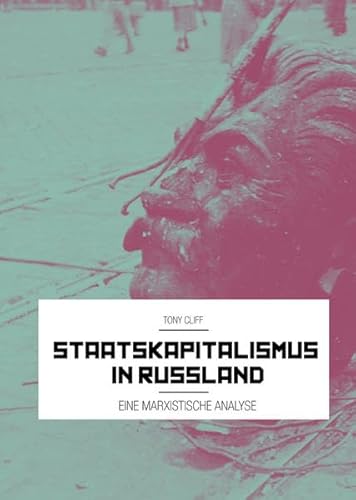Staatskapitalismus in Russland: Eine marxistische Analyse