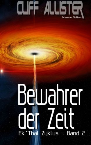 Bewahrer der Zeit: Ek´Thal-Zyklus - Band 2