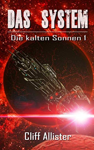 Das System: Die kalten Sonnen 1 Das System: Die kalten Sonnen 1 von Independently published