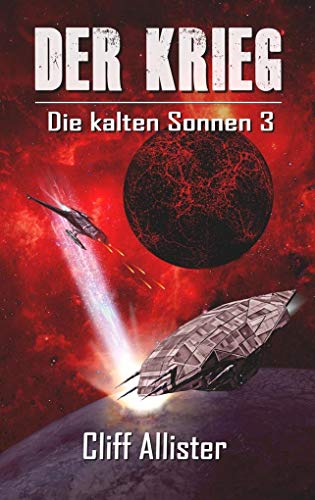 Der Krieg (Die kalten Sonnen, Band 3) von Belle Epoque Verlag