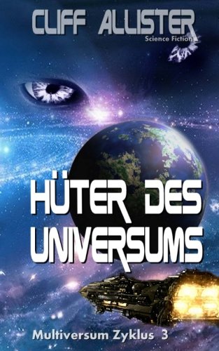 Hüter des Universums: MULTIVERSUM Zyklus 3 von CreateSpace Independent Publishing Platform