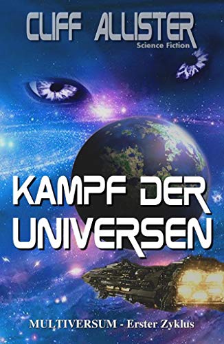 Kampf der Universen: Science Fiction (Multiversum, Band 1) von Belle Epoque Verlag