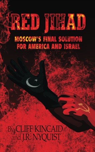 Red Jihad: Moscow's Final Solution for America and Israel von CreateSpace Independent Publishing Platform