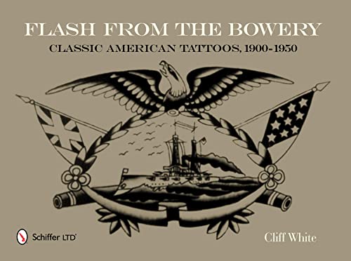 Flash from the Bowery: Classic American Tatto, 1900-1950: Classic American Tattoos, 1900-1950 von imusti