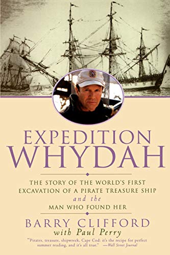 EXPEDITION WHYDAH: The Story of the World's First Excavation of a Pirate Treasure Ship and the Man Who Found Her von William Morrow