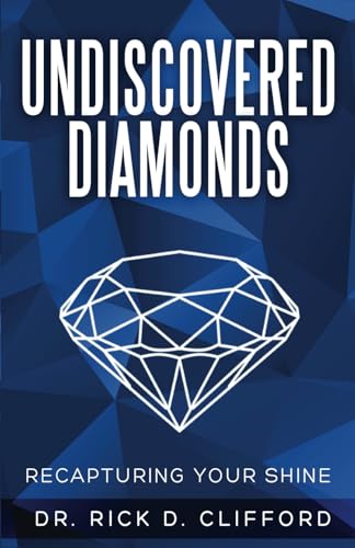 Undiscovered Diamonds: Recapturing Your Shine von NEWTYPE Publishing