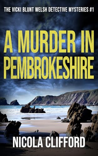 A Murder in Pembrokeshire (The Vicki Blunt Welsh detective mysteries, Band 1) von The Book Folks
