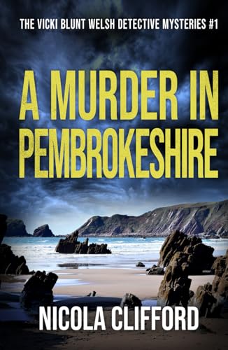 A Murder in Pembrokeshire (The Vicki Blunt Welsh detective mysteries, Band 1) von The Book Folks