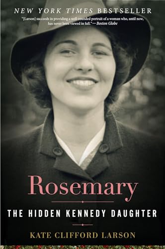 Rosemary: The Hidden Kennedy Daughter