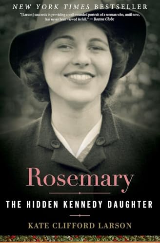 Rosemary: The Hidden Kennedy Daughter von Mariner