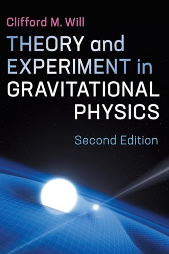 Theory and Experiment in Gravitational Physics von Cambridge University Press