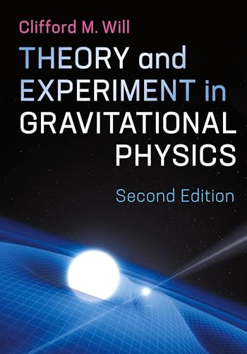 Theory and Experiment in Gravitational Physics von Cambridge University Press