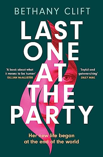 Last One at the Party: An intriguing post-apocalyptic survivor's tale full of dark humour and wit von Hodder And Stoughton Ltd.