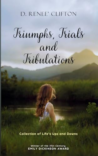 Triumphs, Trials, and Tribulations Triumphs, Trials, and Tribulations von Bookleaf Publishing
