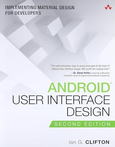 Android User Interface Design: Implementing Material Design for Developers (Usability) (Addison-Wesley Usability and HCI Series) von Addison-Wesley Professional