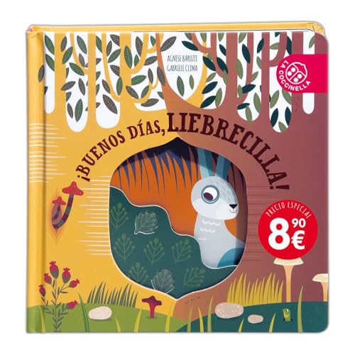 ¡Buenos días, liebrecilla! (PEQUEÑAS HISTORIAS DE LA NATURALEZA SPAGN) von La Coccinella