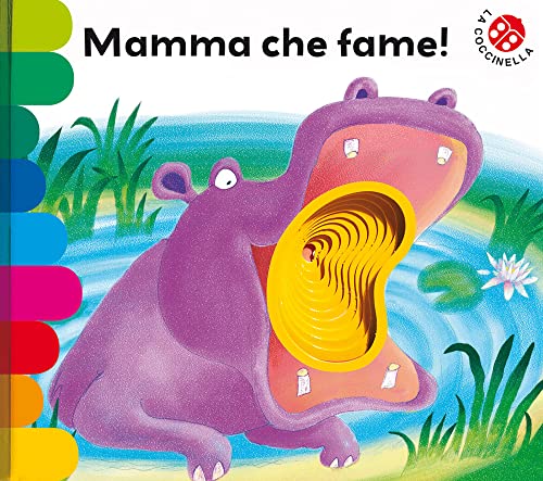 Mamma, che fame! Ediz. deluxe (I libri coi buchi) von La Coccinella
