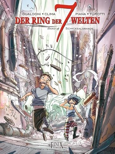 Ring der 7 Welten / Der Ring der 7 Welten: Band 4: Schicksalsbande