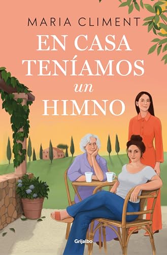 En casa teníamos un himno (Grijalbo Narrativa) von GRIJALBO