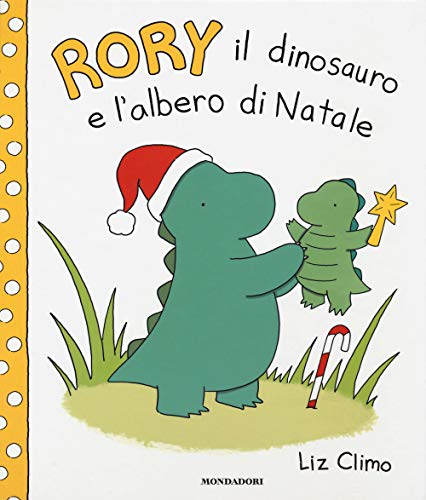 Rory il dinosauro e l'albero di Natale (Leggere le figure) von Mondadori