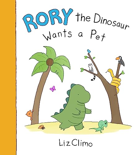 Rory the Dinosaur Wants a Pet von Hachette Book Group USA
