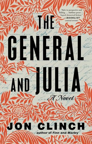 The General and Julia: A Novel