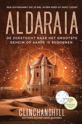 Aldaraia: De zoektocht naar het Grootste Geheim op Aarde is begonnen. (Matthew Bishop, Band 1)