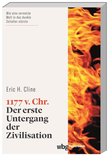 1177 v. Chr.: Der erste Untergang der Zivilisation (wbg Paperback) von Wbg Theiss