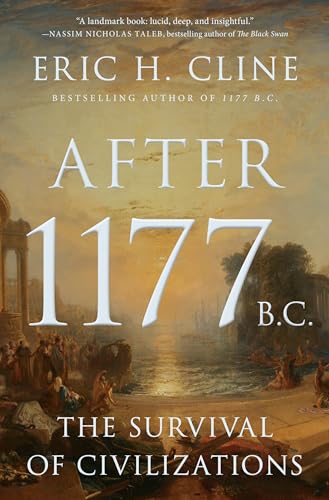 After 1177 B.C.: The Survival of Civilizations (Turning Points in Ancient History) von Princeton Univers. Press