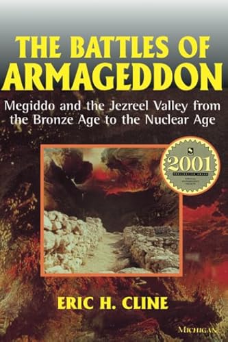 The Battles of Armageddon: Megiddo and the Jezreel Valley from the Bronze Age to the Nuclear Age von University of Michigan Press