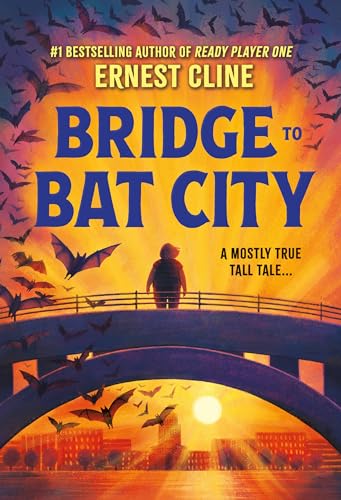 Bridge to Bat City von Little, Brown Books for Young Readers