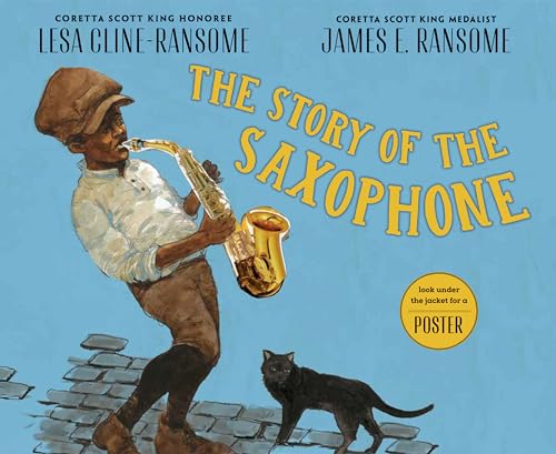 The Story of the Saxophone von Holiday House
