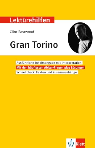 Klett Lektürehilfen Clint Eastwood, Gran Torino: Interpretationshilfe für Oberstufe und Abitur in englischer Sprache Klett Lektürehilfen Clint Eastwood, Gran Torino: Interpretationshilfe für Oberstufe und Abitur in englischer Sprache