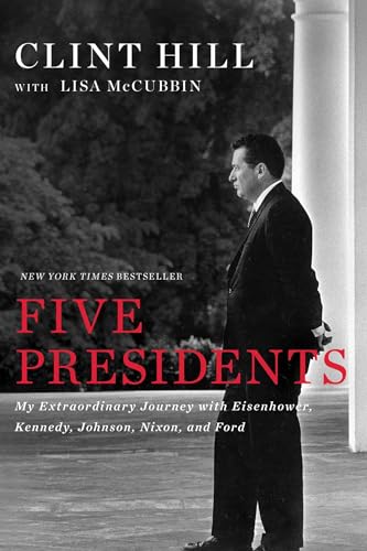 Five Presidents: My Extraordinary Journey with Eisenhower, Kennedy, Johnson, Nixon, and Ford von Gallery Books