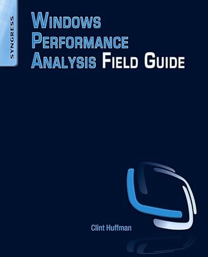 Windows Performance Analysis Field Guide von Syngress