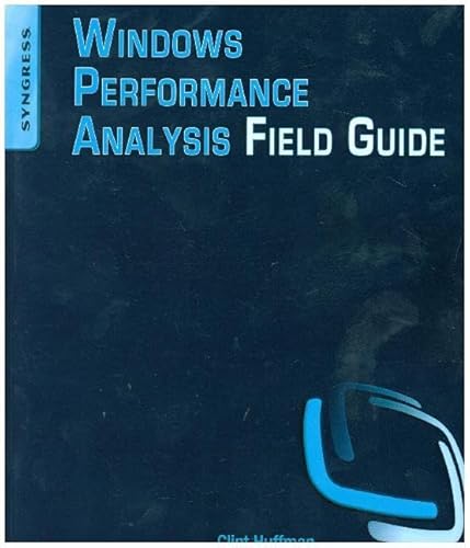 Windows Performance Analysis Field Guide