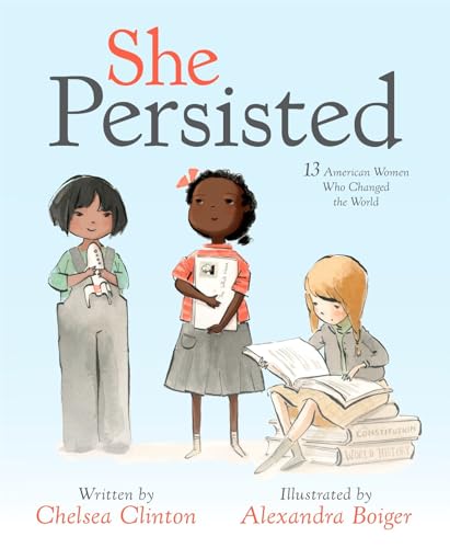 She Persisted: 13 American Women Who Changed the World von Philomel Books