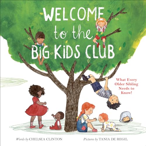 Welcome to the Big Kids Club: What Every Older Sibling Needs to Know! von Penguin (US)