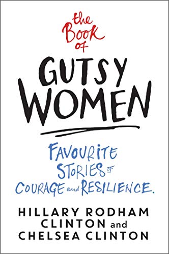 The Book of Gutsy Women: Favourite Stories of Courage and Resilience von Simon & Schuster
