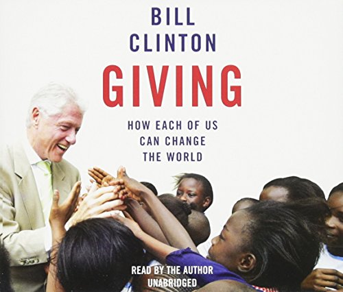 Giving: How Each Of Us Can Change The World