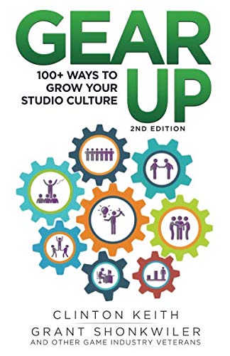 Gear Up!: 100+ ways to grow your studio culture