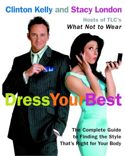 Dress Your Best: The Complete Guide to Finding the Style That's Right for Your Body von Harmony