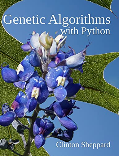 Genetic Algorithms with Python von CREATESPACE