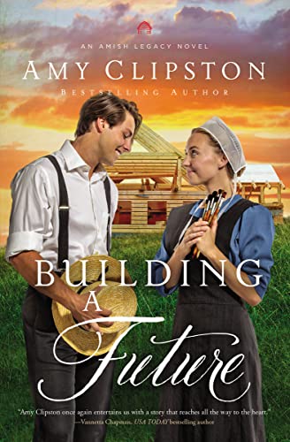 Building a Future (An Amish Legacy Novel, Band 2) von HarperCollins