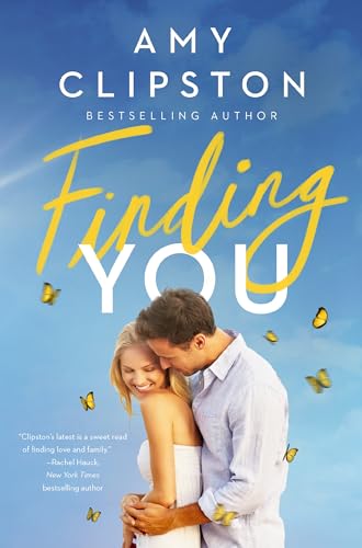Finding You: A Heartwarming Romance of Second Chances and Hope von Thomas Nelson